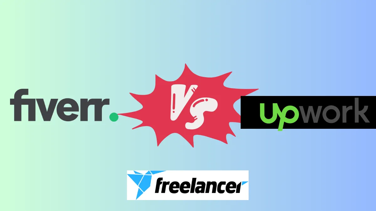 Fiverr vs Upwork vs Freelancer