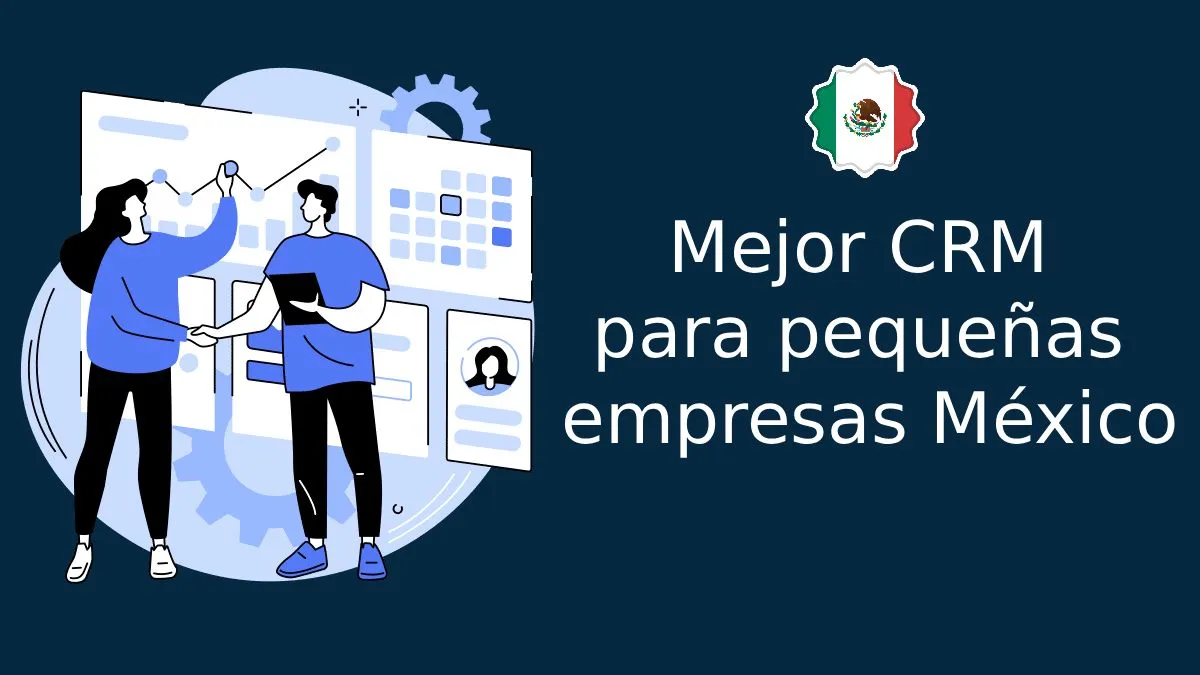 Mejor CRM para pequeñas empresas México