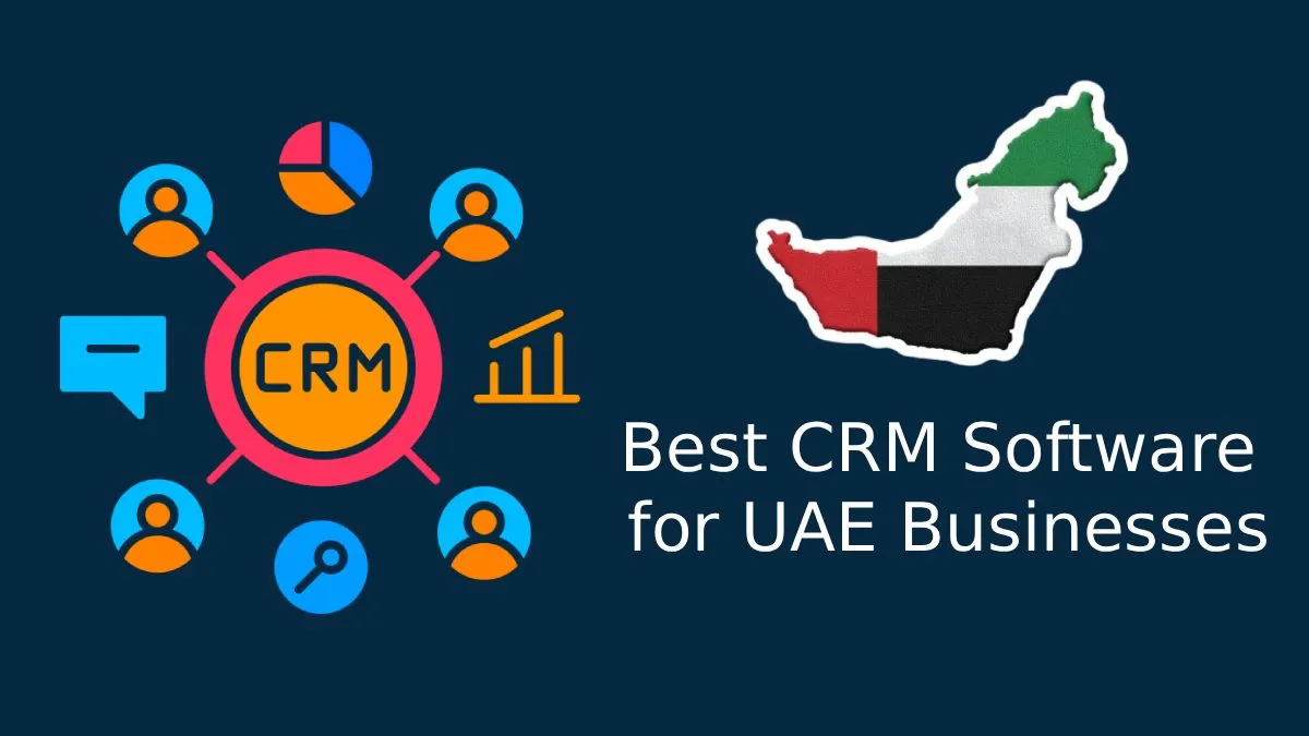 Best CRM Software for UAE Businesses